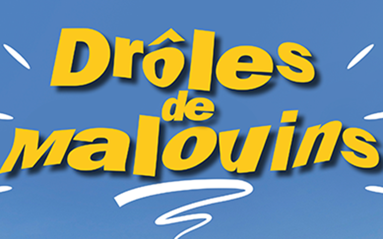 DRÔLES DE MALOUINS